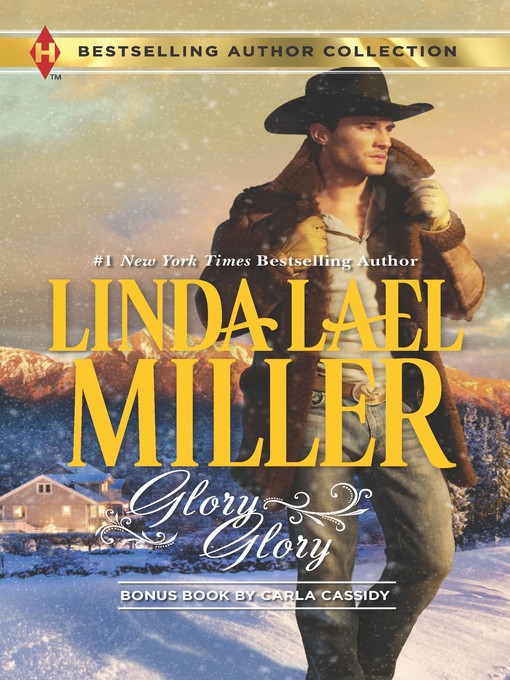 Title details for Glory, Glory: Snowbound with the Bodyguard by Linda Lael Miller - Wait list